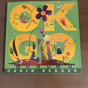 OK Go! (Carin Berger) -hardcover
