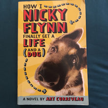Load image into Gallery viewer, How I, Nicky Flynn, Finally Get a Life (and a Dog) (Art Corriveau) -chapter
