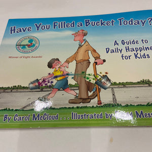 Have You Filled a Bucket Today?- Inspirational