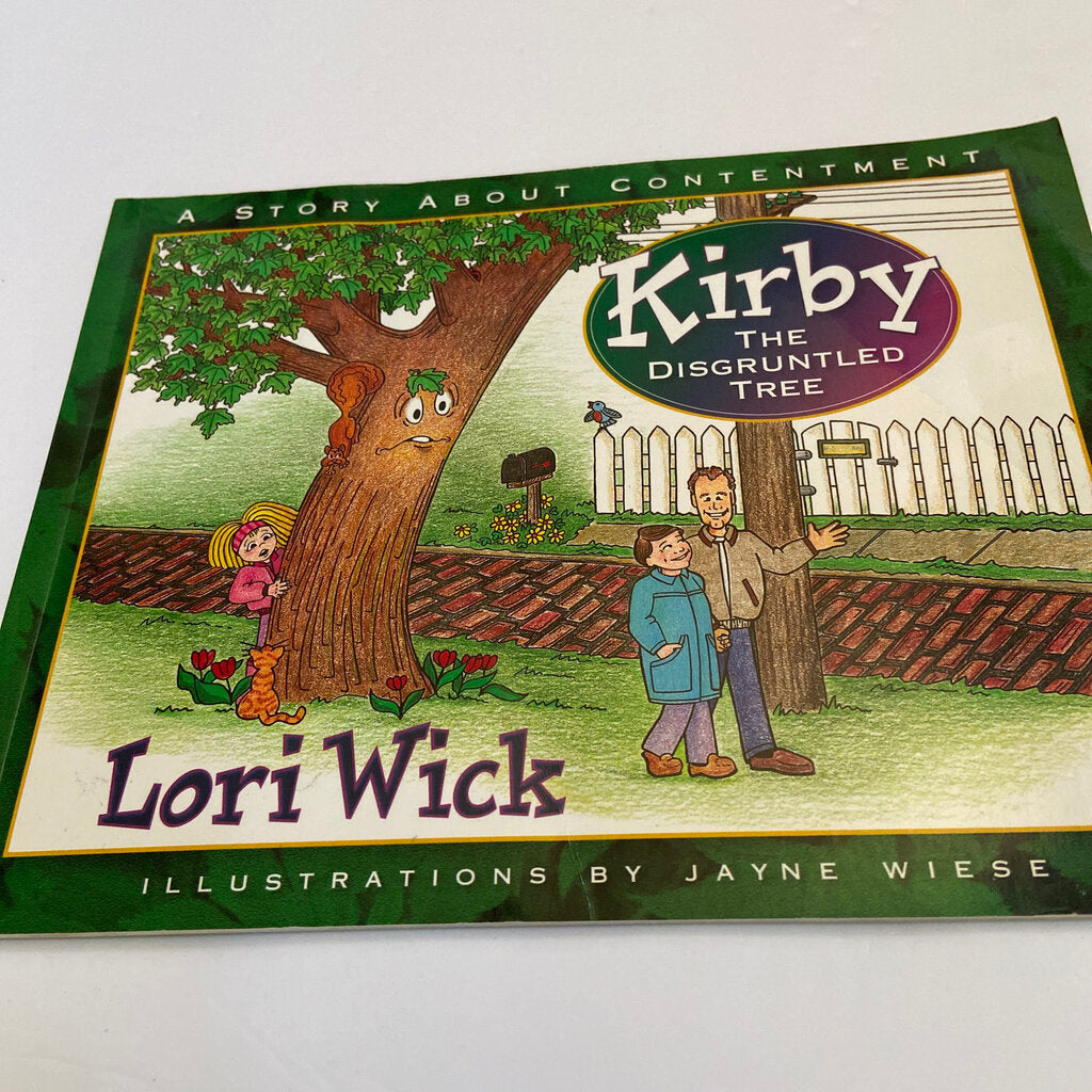 Kirby, the disgruntled tree (Lori Wick) -paperback
