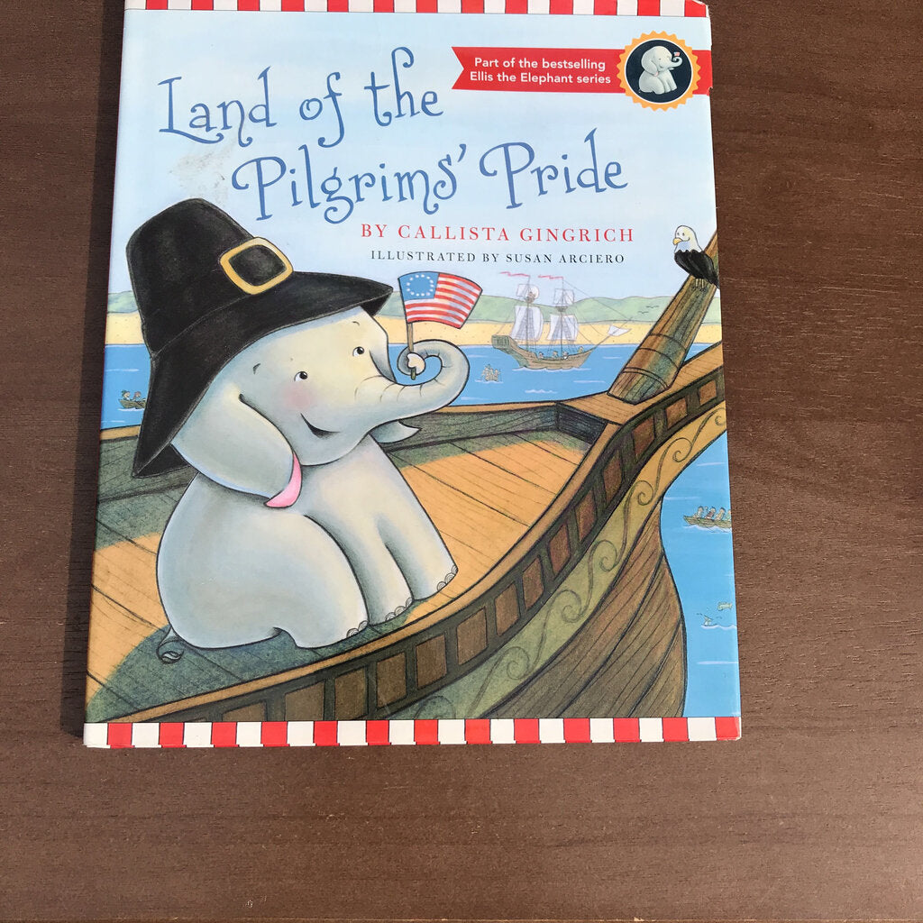 Land of the Pilgrims Pride (Callista Gingrich) -hardcover