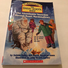 Load image into Gallery viewer, The Abominable Snowman Doesn&#39;t Roast Marshmallows (Bailey School Kids) (Debbie Dadey) -series
