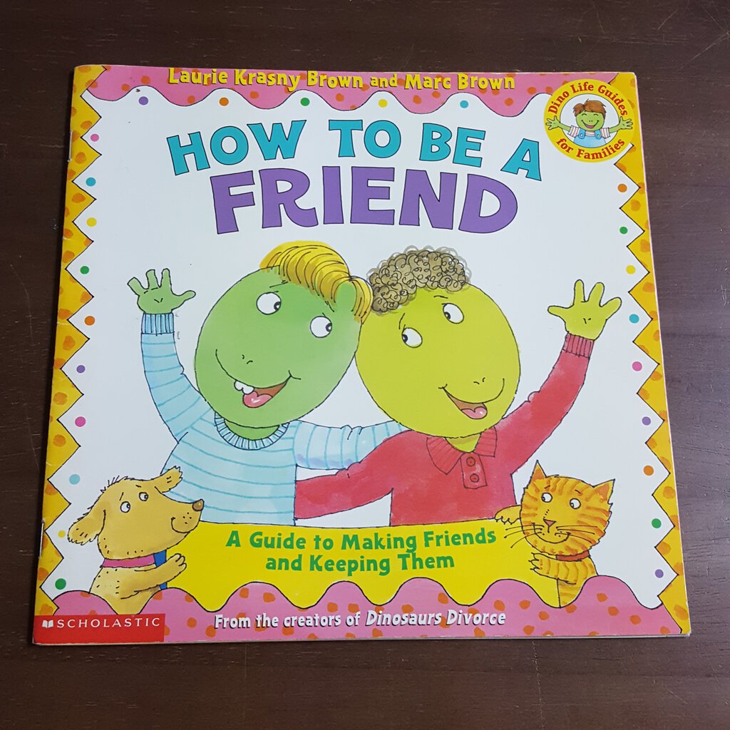 How to be a friend (Laurene Krassny Brown) -paperback