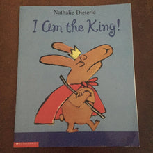 Load image into Gallery viewer, I am the king! (Nathalie Dieterlé) -paperback
