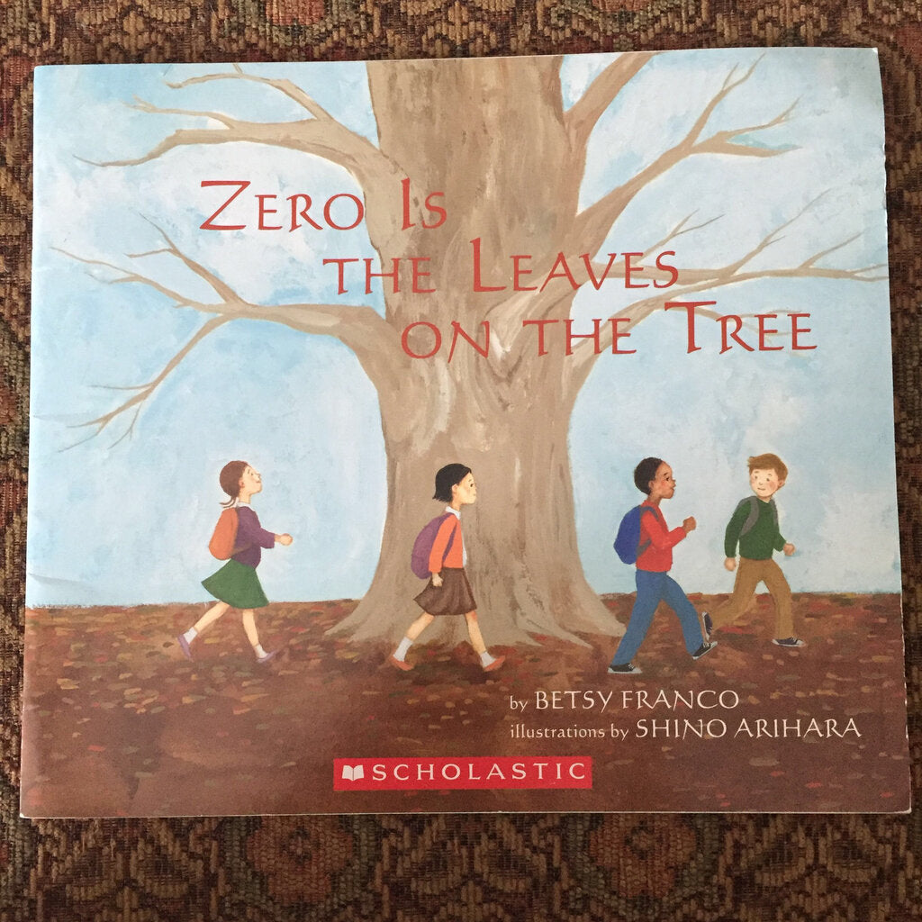 Zero is the Leaves on the Tree (Betsy Franco) -paperback