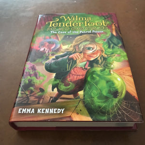 The case of the putrid poison (Wilma Tenderfoot) (Emma Kennedy) -series