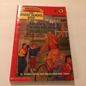 Genies Don't Ride Bicycles (The Bailey School Kids) (Debbie Dadey) -series