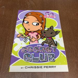 The Secret Club (Go Girl!) (Chrissie Perry) -series