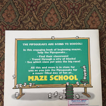 Load image into Gallery viewer, Pipsqueaks! Maze School (Patrick Merrell) -paperback
