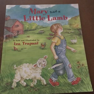 Mary Had a Little Lamb (Iza Trapani) -paperback