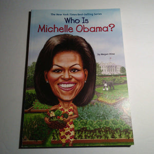 Who is Michelle Obama? (Who HQ) (Megan Stine) (Notable Person) -educational
