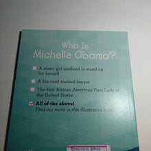 Load image into Gallery viewer, Who is Michelle Obama? (Who HQ) (Megan Stine) (Notable Person) -educational
