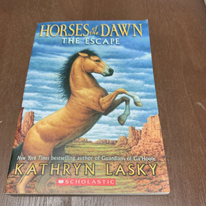 The Escape (Horses of the Dawn) (Kathryn Lasky) -series
