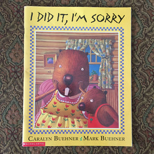 I Did It, I'm Sorry (Caralyn Buehner) -paperback