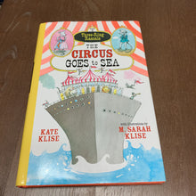 Load image into Gallery viewer, The Circus Goes to Sea (Three-Ring Rascals) (Kate Klise) -series
