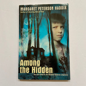 Among the Hidden (Shadow Children) (Margaret Peterson Haddix) -series
