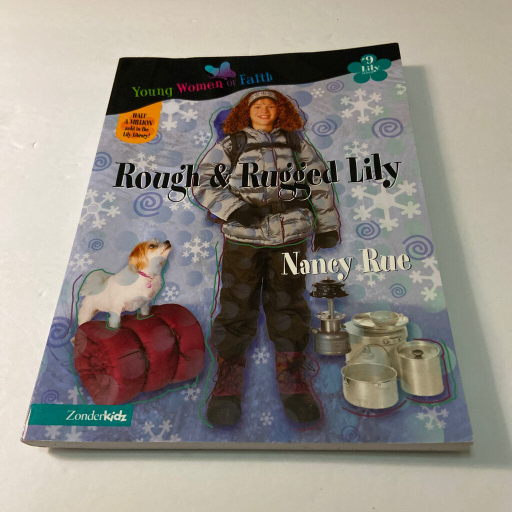 Rough & Rugged Lily (Lily) (Nancy Rue) -series – Encore Kids