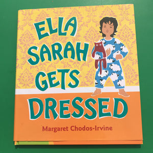 Ella Sarah gets dressed-Hardcover