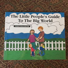 Load image into Gallery viewer, The Little People&#39;s guide to the big world -inspirational
