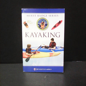 Kayaking (Boy Scouts of America Merit Badge Series) -paperback scout