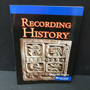 Recording History (Harcourt, Inc.) (John Grigsby) - reader