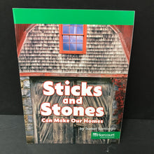 Load image into Gallery viewer, Sticks and Stones Can Make Our Homes (Isabel Santiago) (Harcourt, Inc.) - reader
