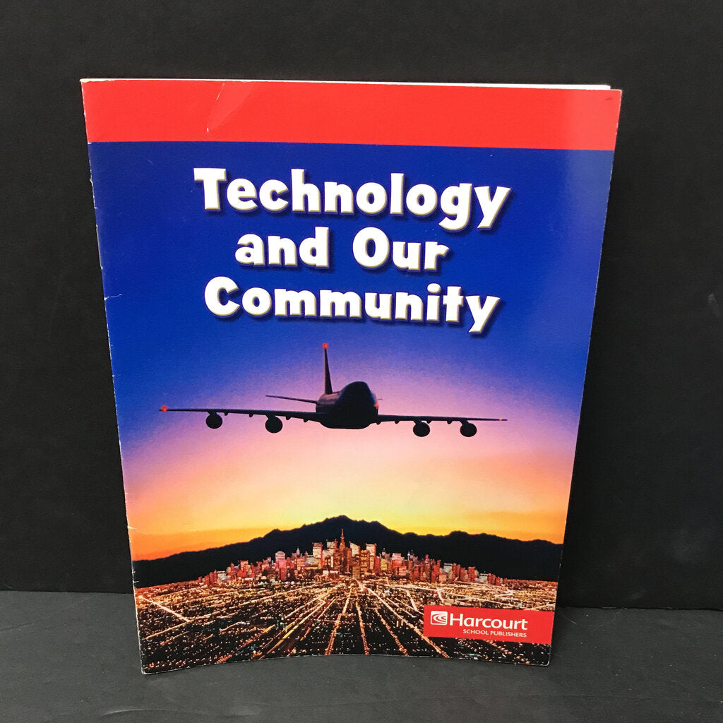 Technology and Our Community (Harcourt, Inc.) - reader
