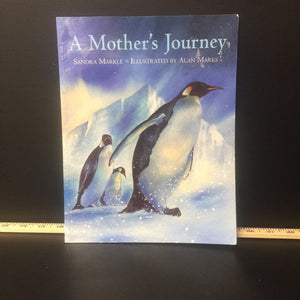 A Mother's Journey (Sandra Markle) -paperback