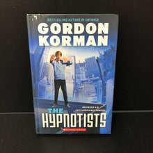 Load image into Gallery viewer, The Hypnotists (Gordon Korman) -chapter
