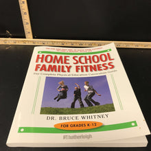 Load image into Gallery viewer, Home School Family Fitness (Dr. Bruce Whitney) -textbook
