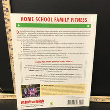 Load image into Gallery viewer, Home School Family Fitness (Dr. Bruce Whitney) -textbook

