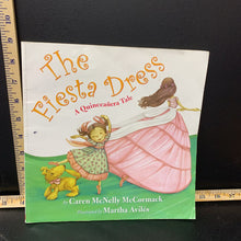 Load image into Gallery viewer, The Fiesta Dress- paperback (Caren McNelly McCormack)-paperback
